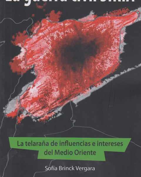 Guerra Civil Siria, La