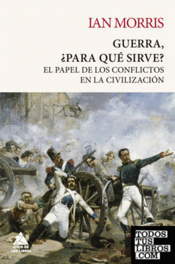 GUERRA, ¿PARA QUE SIRVE?