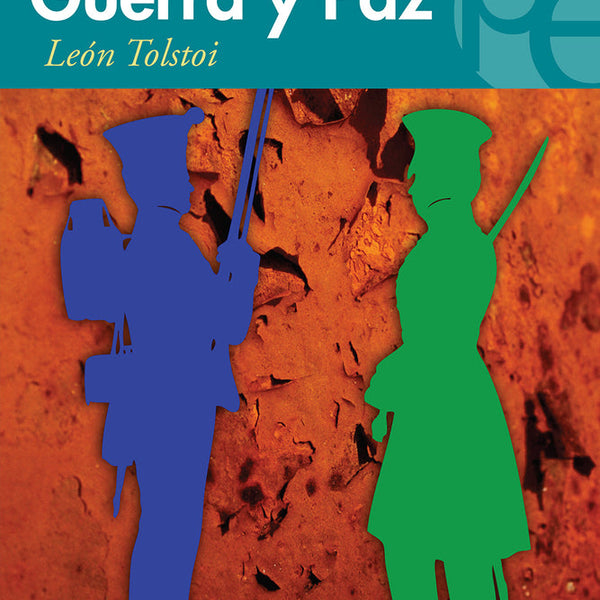 GUERRA Y PAZ