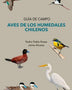 GUIA DE CAMPO. AVES DE LOS HUMEDALES CHILENOS