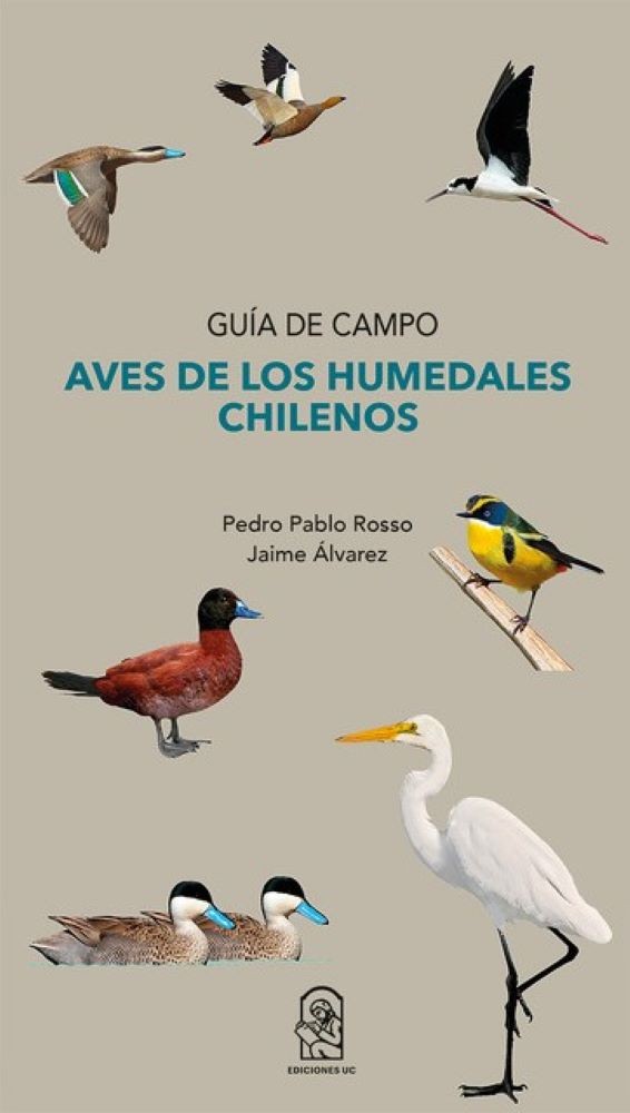 GUIA DE CAMPO. AVES DE LOS HUMEDALES CHILENOS