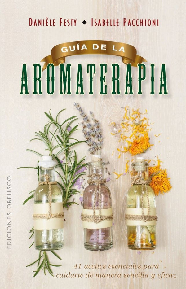GUIA DE LA AROMATERAPIA