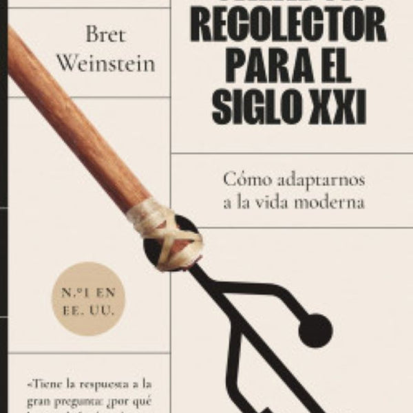 GUIA DEL CAZADOR-RECOLECTOR PARA EL SIGLO XXI