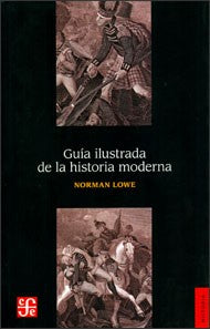 GUIA ILUSTRADA DE LA HISTORIA MODERNA
