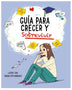 GUIA PARA CRECER Y SOBREVIVIR