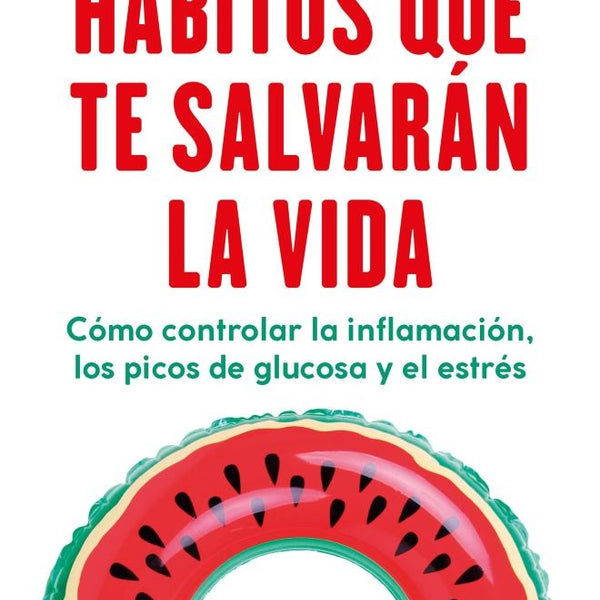 HABITOS QUE TE SALVARAN LA VIDA