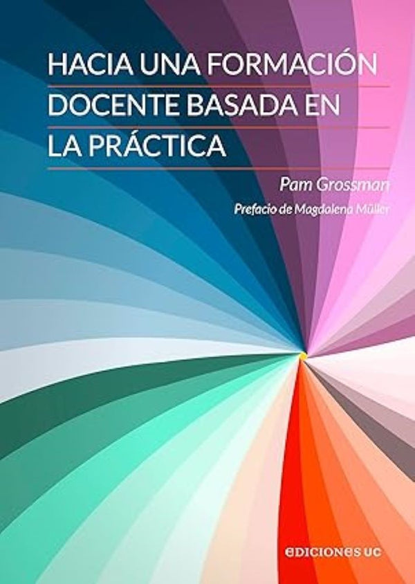 HACIA UNA FORMACIÓN DOCENTE BASADA EN LA PRÁCTICA