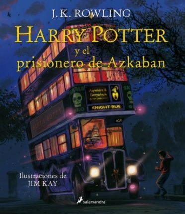 HARRY POTTER III Y EL PRISIONERO DE AZKABAN - ILUSTRADO TD