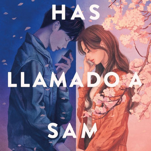 HAS LLAMADO A SAM
