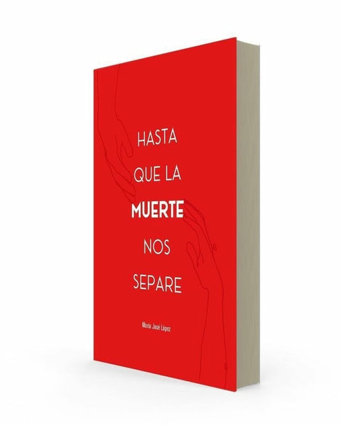HASTA QUE LA MUERTE NOS SEPARE