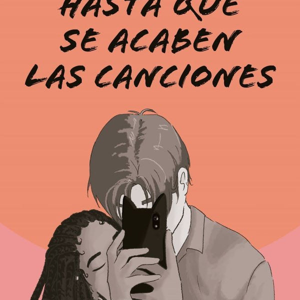 HASTA QUE SE ACABEN LAS CANCIONES