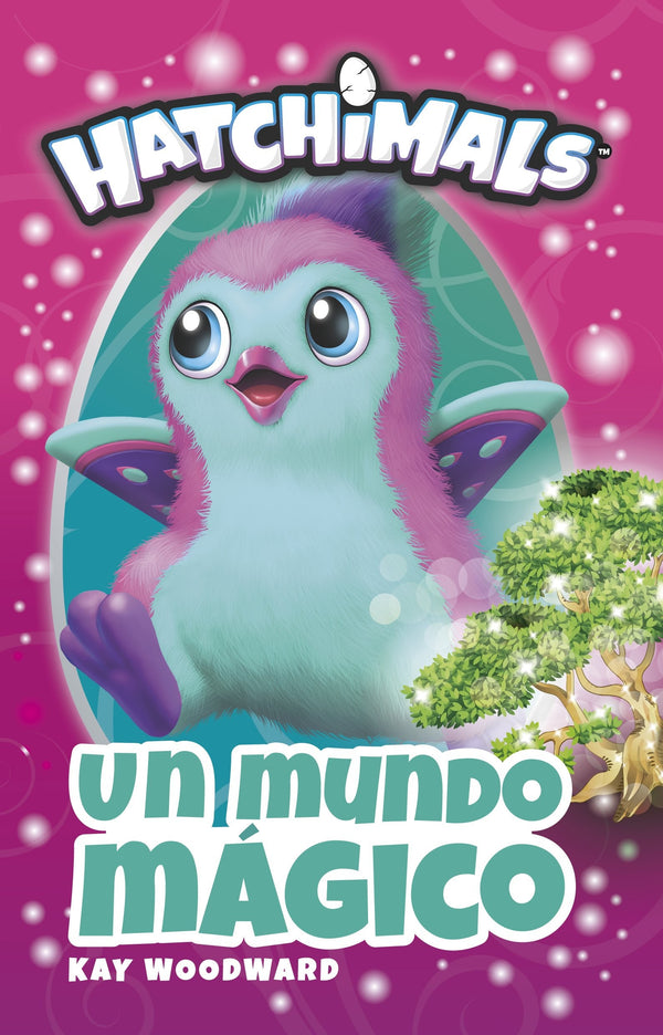 HATCHIMALS. UN MUNDO MAGICO