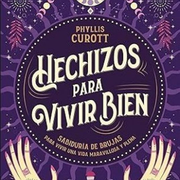 HECHIZOS PARA VIVIR BIEN