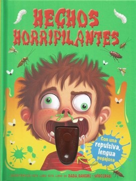 HECHOS HORRIPILANTES CON LA LENGUA PEGAJOSA