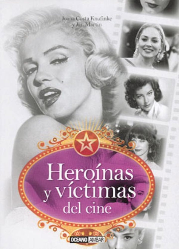 HEROÍNA Y VICTIMAS DEL CINE