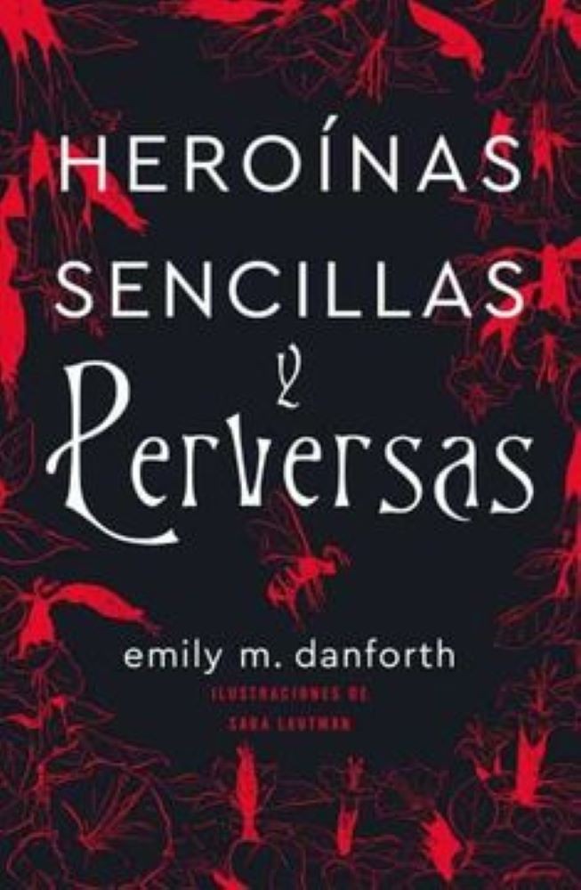 HEROÍNAS SENCILLAS Y PERVERSAS