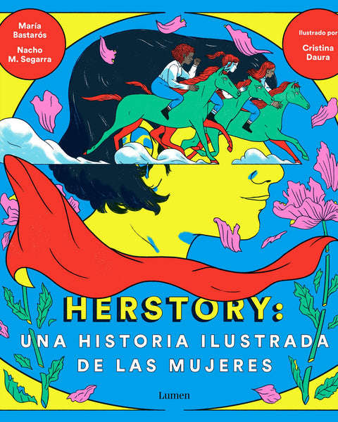 HERSTORY UNA HISTORIA ILUSTARADA DE LAS MUJERES