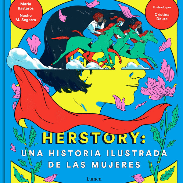 HERSTORY UNA HISTORIA ILUSTARADA DE LAS MUJERES