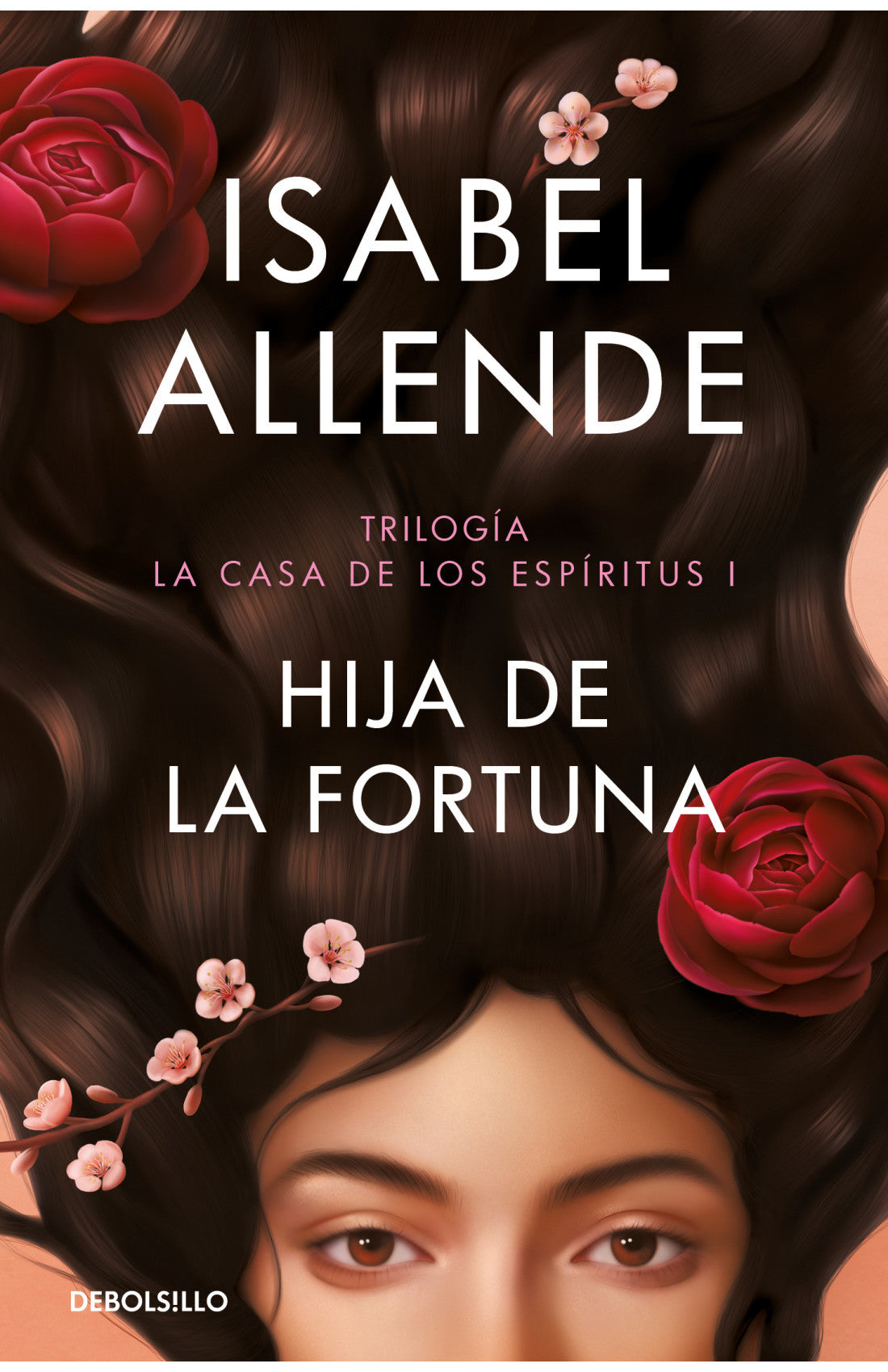 HIJA DE LA FORTUNA (LA CASA DE LOS ESPÍRITUS 1)