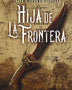 HIJA DE LA FRONTERA - PREMIO MINOTAURO