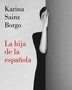LA HIJA DE LA ESPAÑOLA