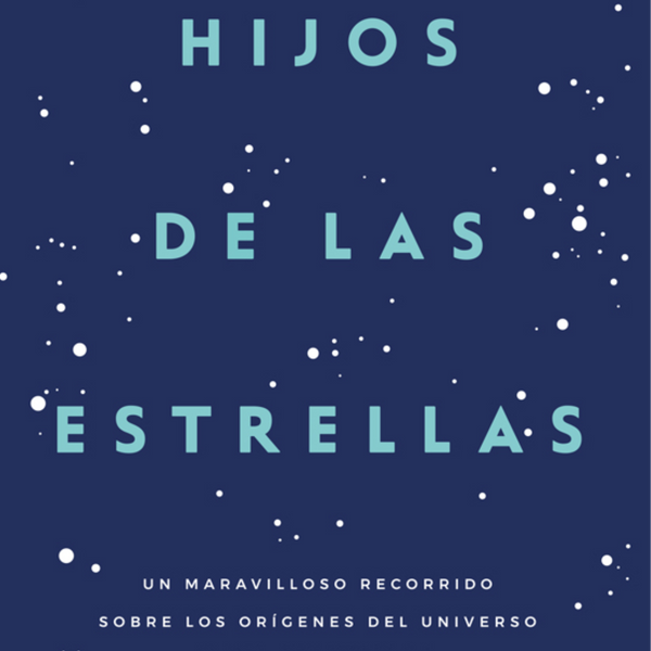 HIJOS DE LAS ESTRELLAS