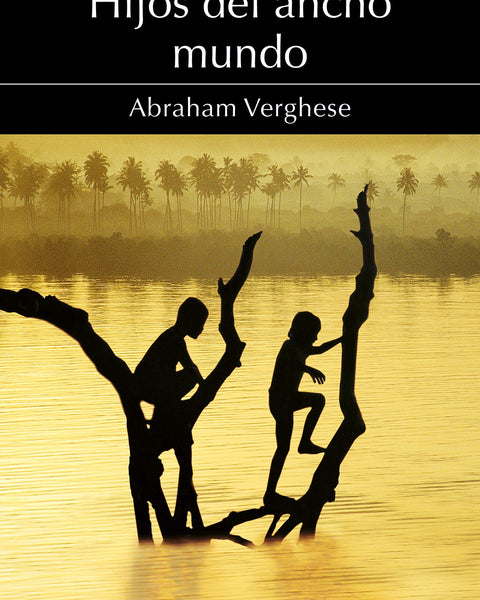 HIJOS DEL ANCHO MUNDO