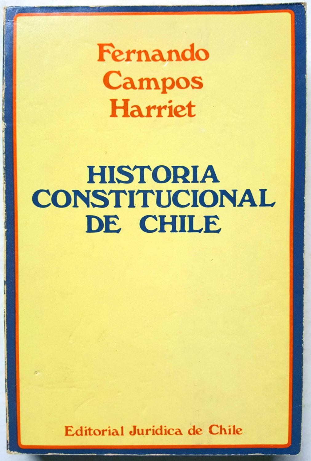 HISTORIA CONSTITUCIONAL DE CHILE