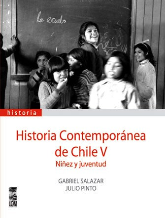 Historia Contemporanea De Chile Vol 5