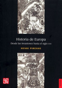 HISTORIA DE EUROPA DESDE LAS INVACIONES HASTA EL SIGLO XVI (FCE)