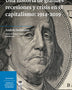 HISTORIA DE GRANDES RECESIONES Y CRISIS EN EL CAPITALISMO: 1914-2019