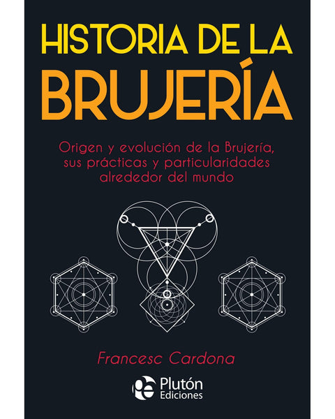 HISTORIA DE LA BRUJERIA