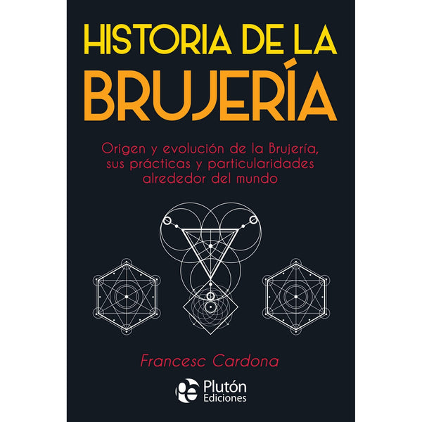 HISTORIA DE LA BRUJERIA
