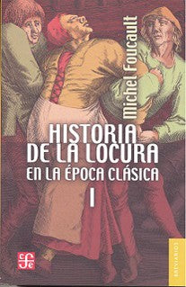 HISTORIA DE LA LOCURA VOL 1 EN LA EPOCA CLASICA