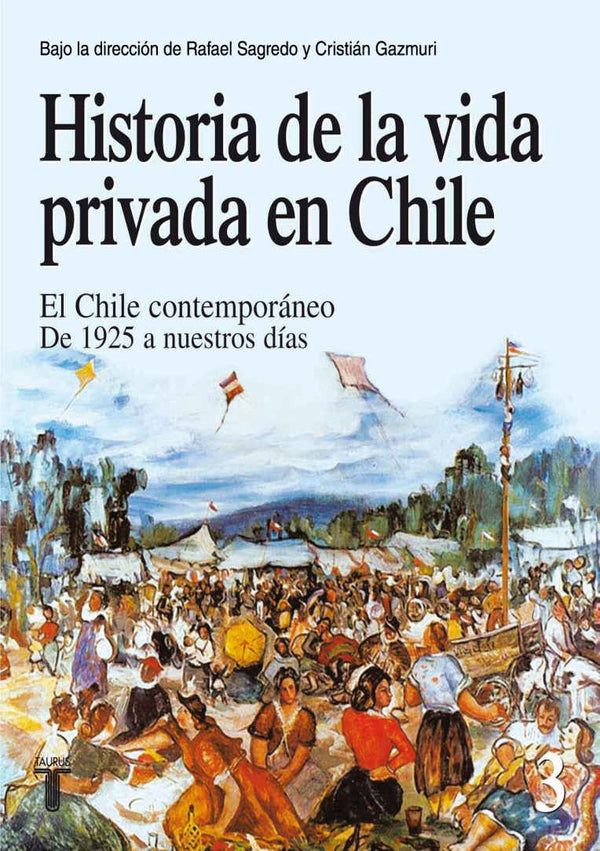 Historia De La Vida Privada En Chile 3