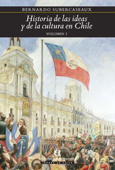 HISTORIA DE LAS IDEAS Y DE LA CULTURA EN CHILE PACK