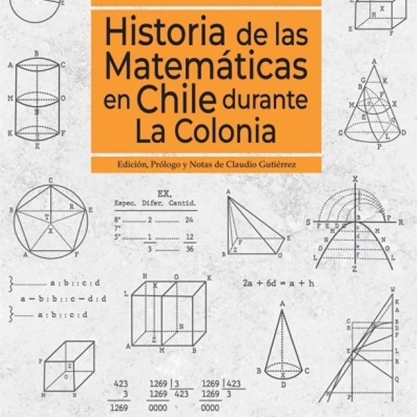 HISTORIA DE LAS MATEMÁTICAS EN CHILE DURANTE LA COLONIA