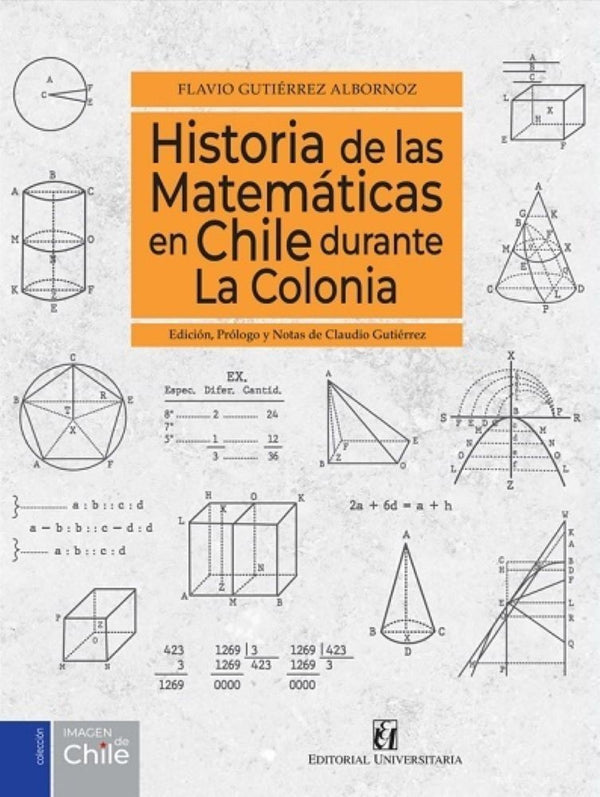 HISTORIA DE LAS MATEMÁTICAS EN CHILE DURANTE LA COLONIA