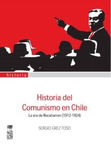 HISTORIA DEL COMUNISMO EN CHILE