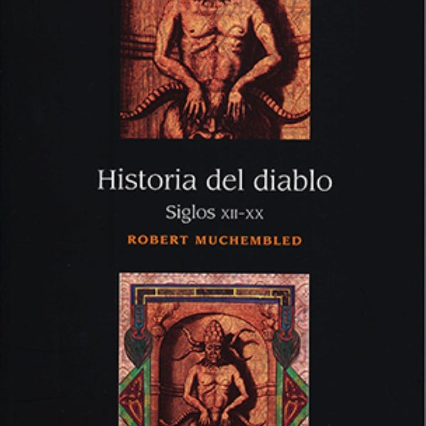HISTORIA DEL DIABLO. SIGLOS XII-XX