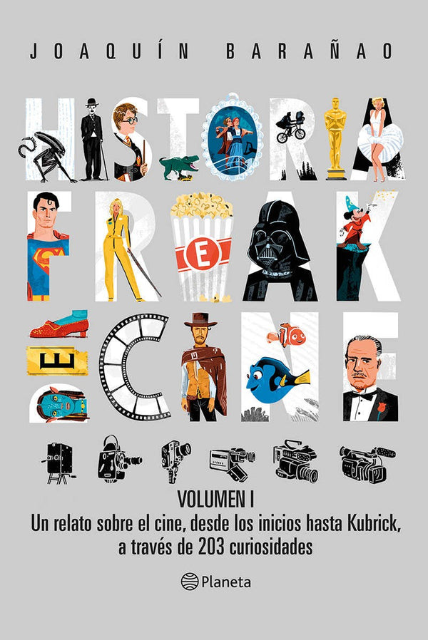 HISTORIA FREAK DEL CINE VOLUMEN I