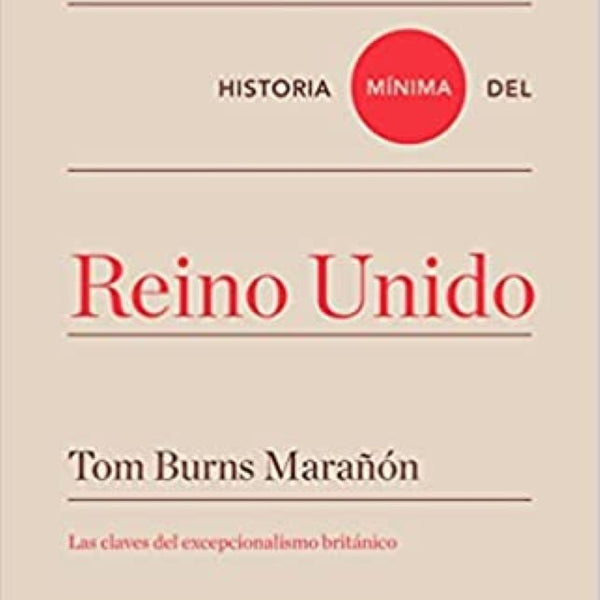 HISTORIA MINIMA DE REINO UNIDO