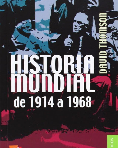 HISTORIA MUNDIAL DE 1914 A 1968