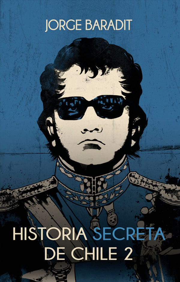 HISTORIA SECRETA DE CHILE 2