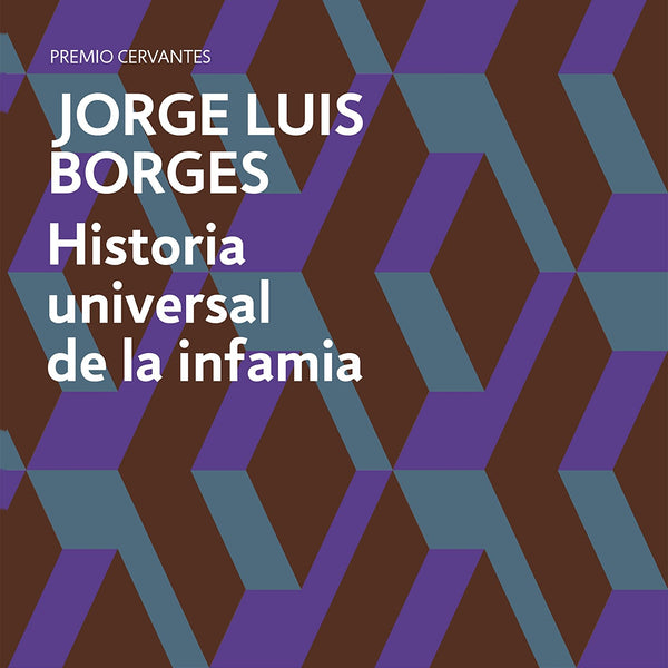 HISTORIA UNIVERSAL DE LA INFAMIA