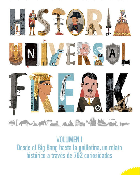 HISTORIA UNIVERSAL FREAK VOL I