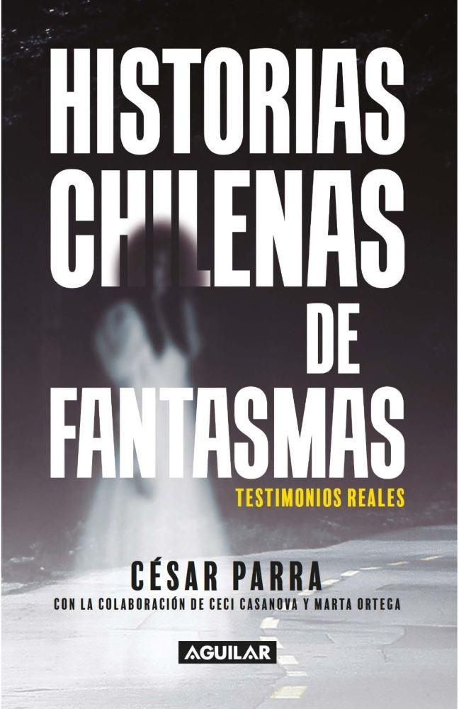HISTORIAS CHILENAS DE FANTASMAS
