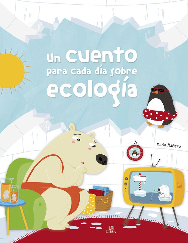 HISTORIAS DE ENSUEÑO UN CUENTO PARA CADA DIA SOBRE ECOLOGIA