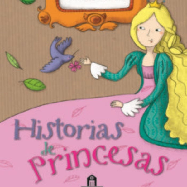 HISTORIAS DE PRINCESAS