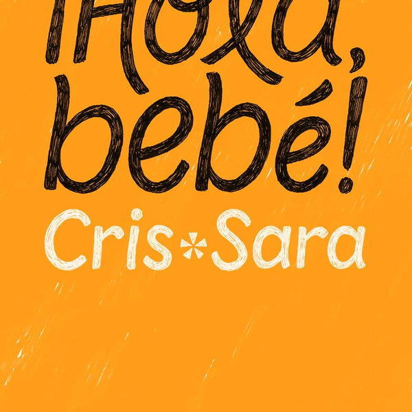 Hola Bebe!